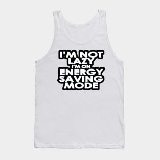 I am not lazy Tank Top